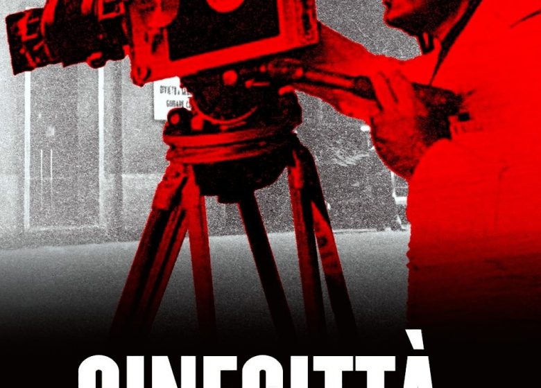 Séance cinéma : Cinecittà, de Mussolini à la Dolce vita