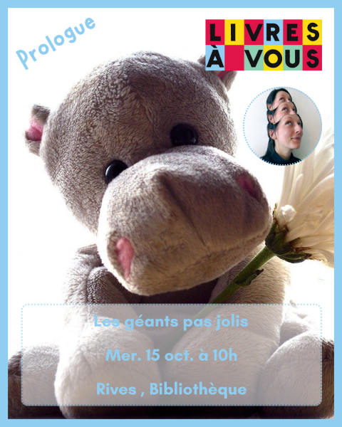 Le coin des tout-petits : Les géants pas jolis à Rives