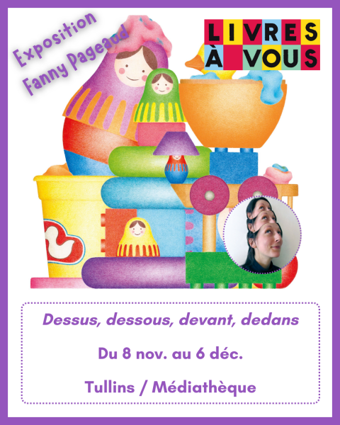 Exposition : Dessus, dessous, devant, dedans