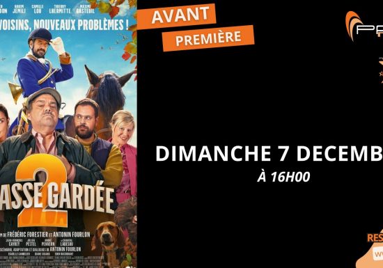Avant-première du film : Chasse gardée 2