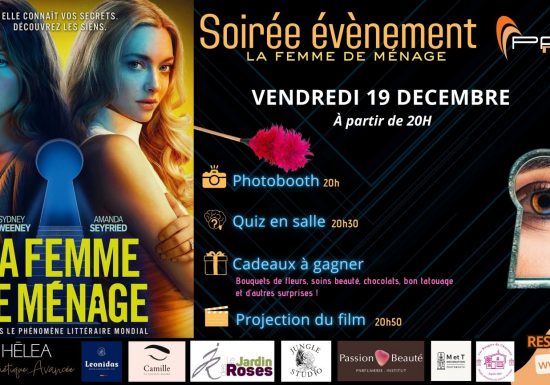 AVANT PREMIÈRE avec QUIZZ GÉANT « LA FEMME DE MÉNAGE » – VENDREDI 19 DÉCEMBRE À PARTIR DE 20H00