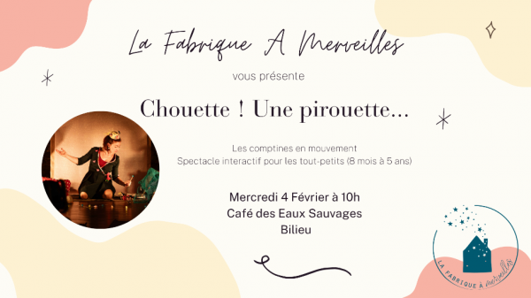 Spectacle : Chouette! Une pirouette 