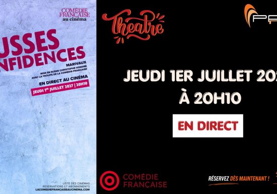 Diffusion en direct de la pièce « les fausses confidence » de Marivaux
