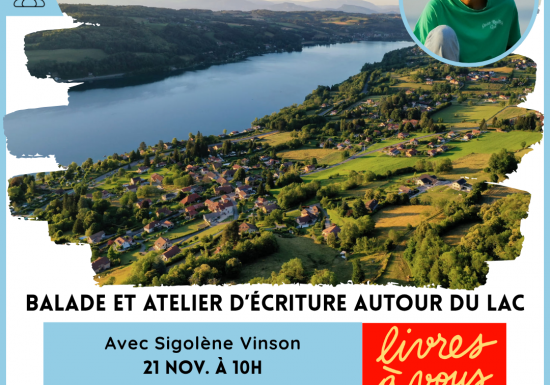 Balade et atelier d&rsquo;écriture autour du lac avec Sigolène Vinson