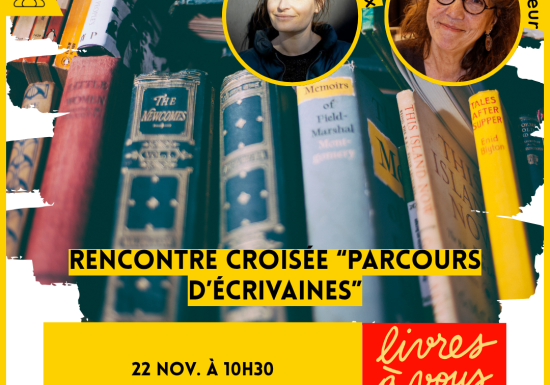 Rencontre croisée : « Parcours d&rsquo;écrivaines »