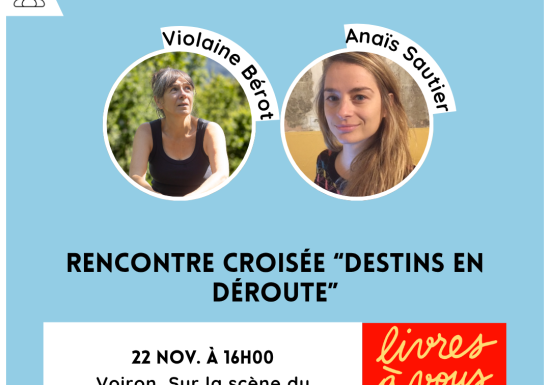 Rencontre croisée : « Destins en déroute »