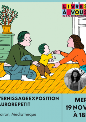 Vernissage de l’exposition : Une famille, c’est  comme une histoire
