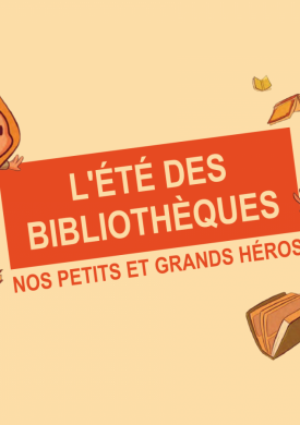 L&rsquo;été des bibliothèques